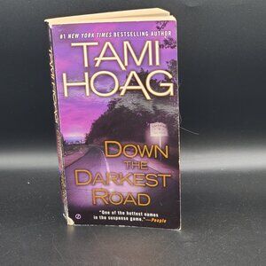 DOWN THE DARKEST ROAD by Tami Hoag Suspense-Crime-Thriller Paperback Novel Book